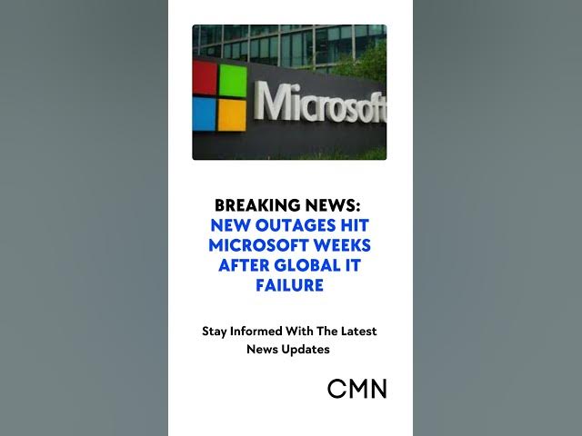 'Video thumbnail for New Microsoft Outages Disrupt Global Services Again: Cambridge Water and Others Impacted'