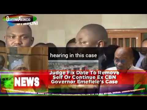 Video thumbnail for Judge Fix Date To Remove Self Or Continue Ex CBN Governor Emefiele's Case