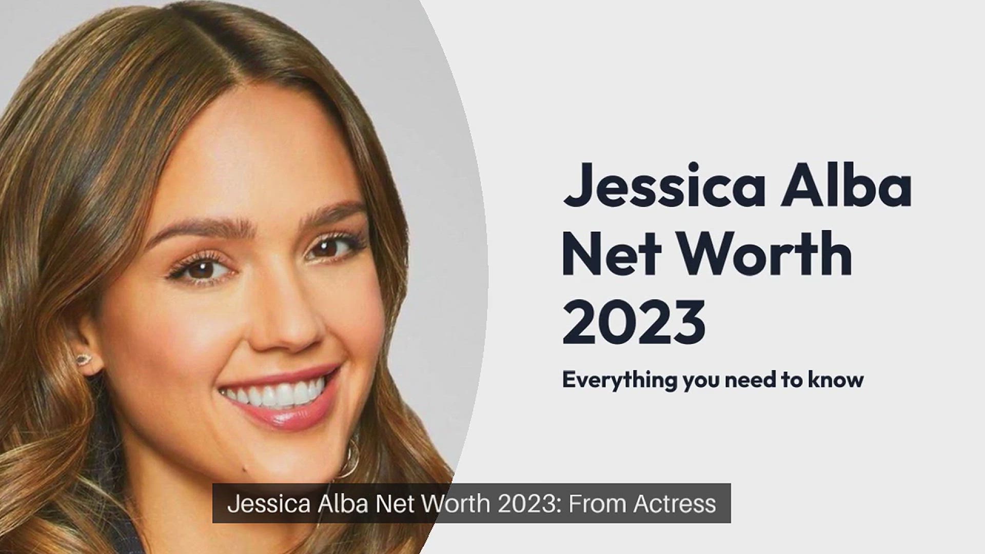 'Video thumbnail for Jessica Alba Net Worth 2023: From Actress to Millionaire'