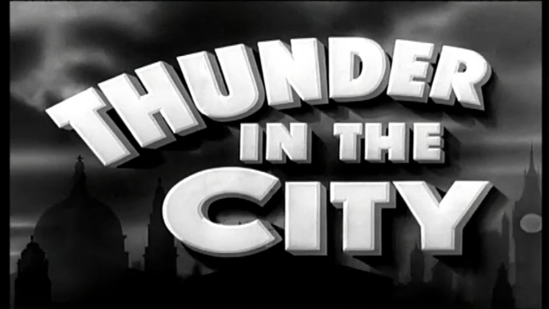 Video thumbnail for Thunder In The City (1937)