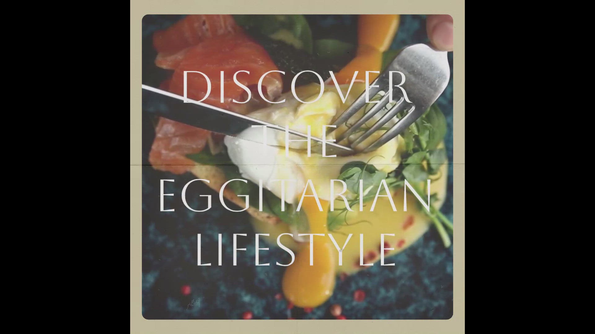 'Video thumbnail for Eggitarian Lifestyle: A Balanced Approach'
