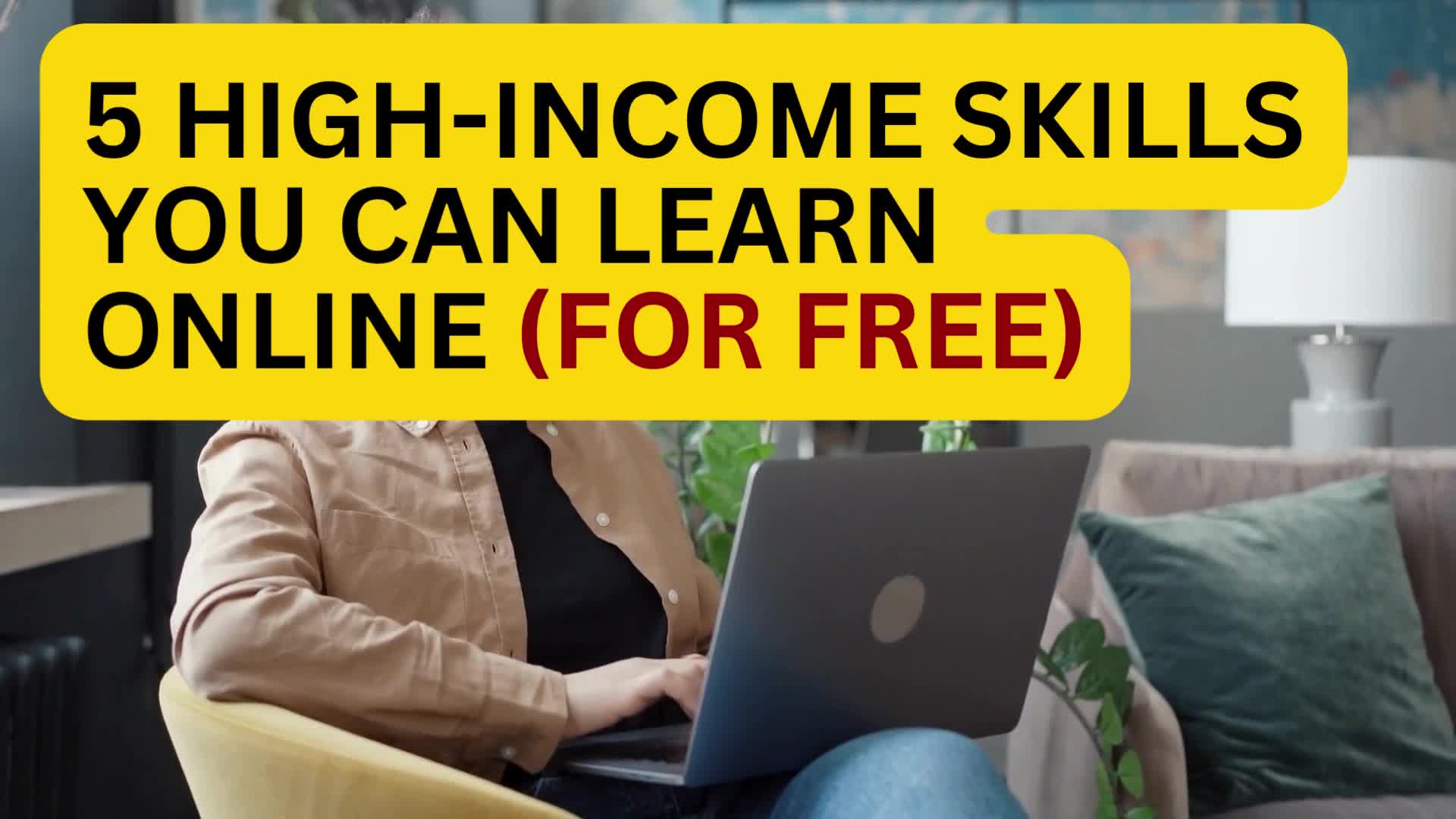 Video thumbnail for 5 High-Income Skills You Can Learn Online For Free or Cheap
