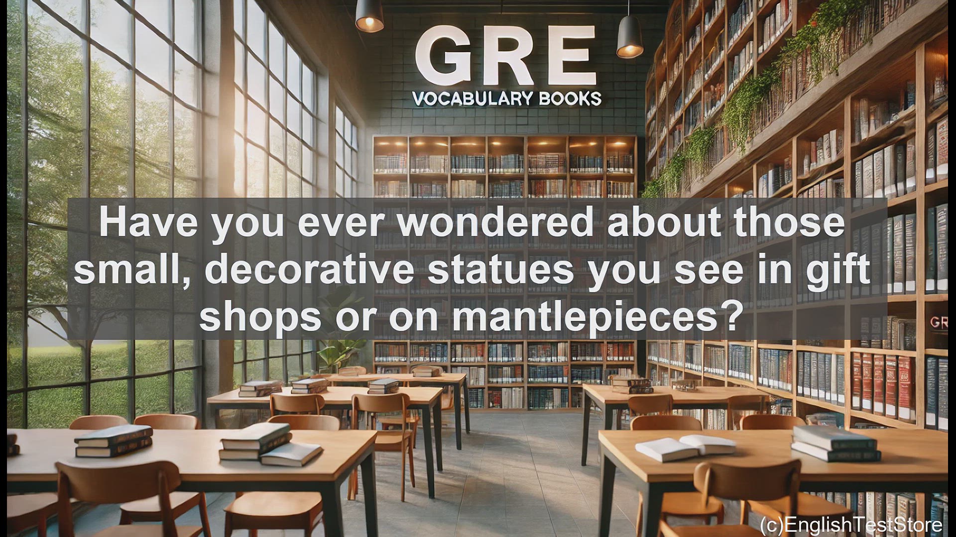 'Video thumbnail for GRE Vocabulary Lesson: Exploring the World of Figurines - A Decorative Delight'