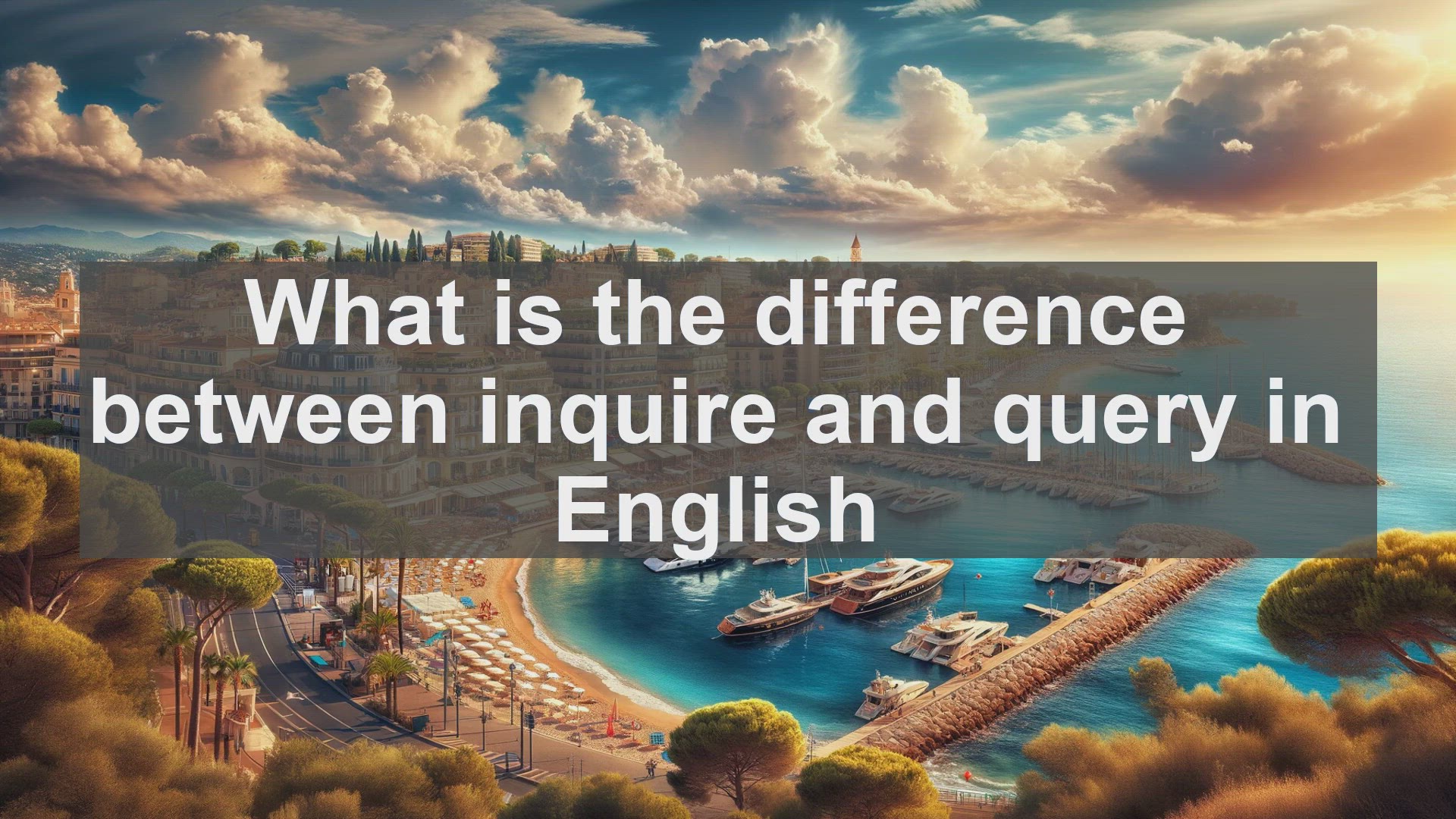 'Video thumbnail for What is the difference between inquire and query in English?'
