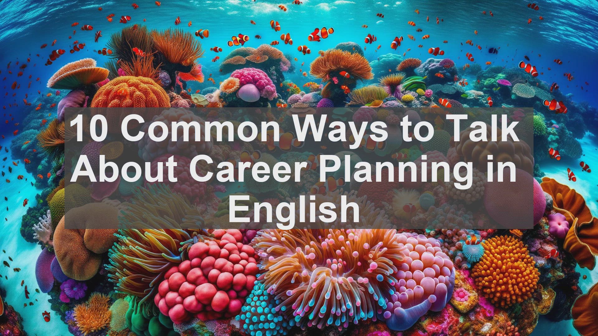 'Video thumbnail for 10 Common Ways to Talk About Career Planning in English '