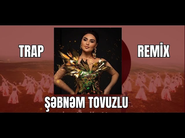 'Video thumbnail for Şəbnəm Tovuzlu - Həsrət Qalasan (Remix) Ziko Beats -TRAP'