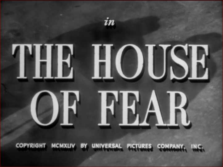 Video thumbnail for The House of Fear (1945)
