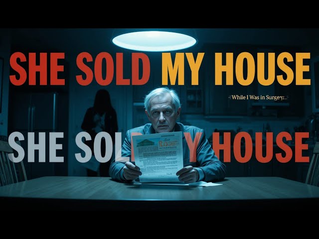 Video thumbnail for I Raised Her Alone for 23 Years. Then She Sold My House While I Was in Surgery