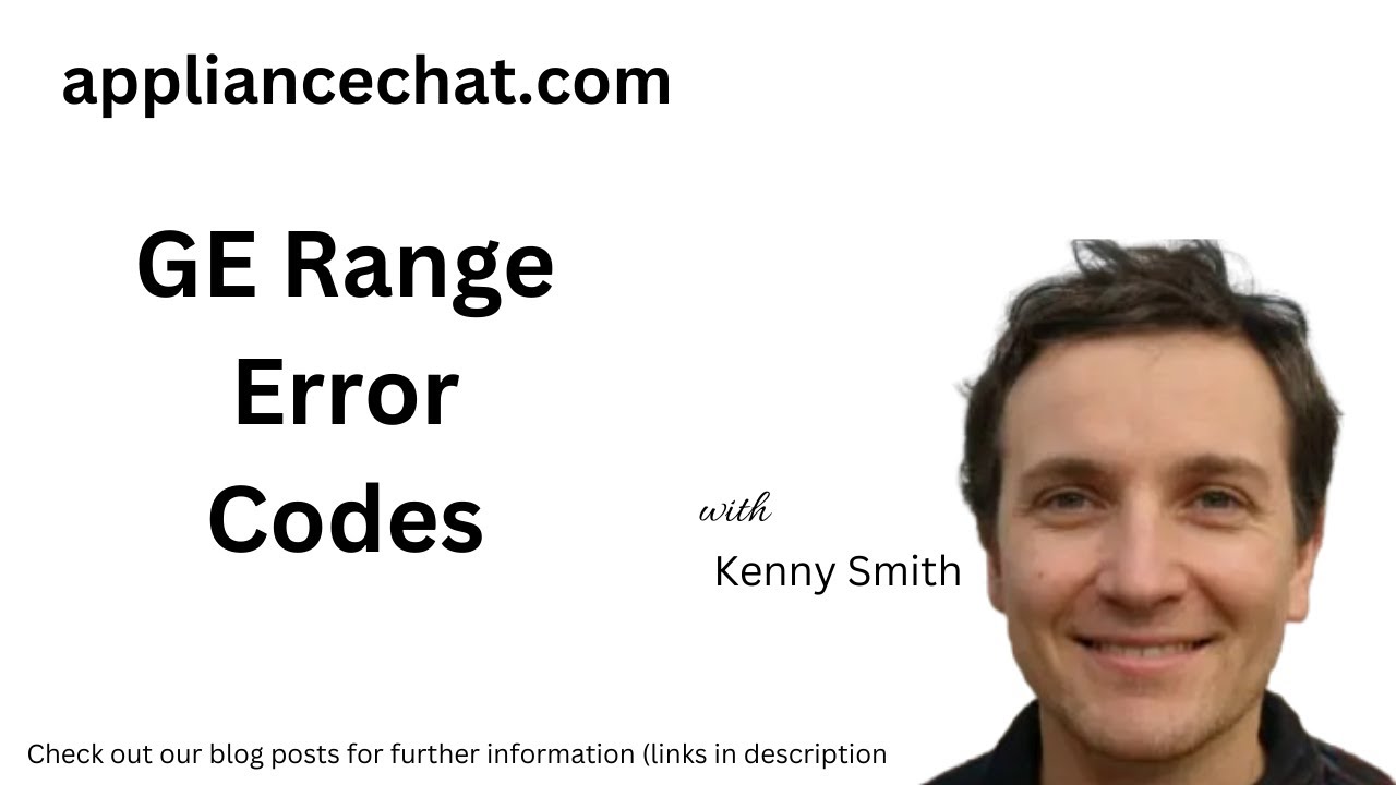 Video thumbnail for Common GE Range Error Codes (Comprehensive Guide)
