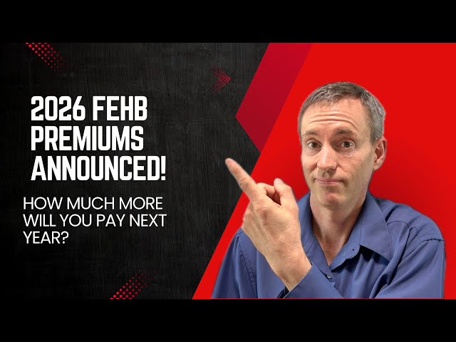 Video thumbnail for 2026 FEHB and PSHB Premiums Announced!