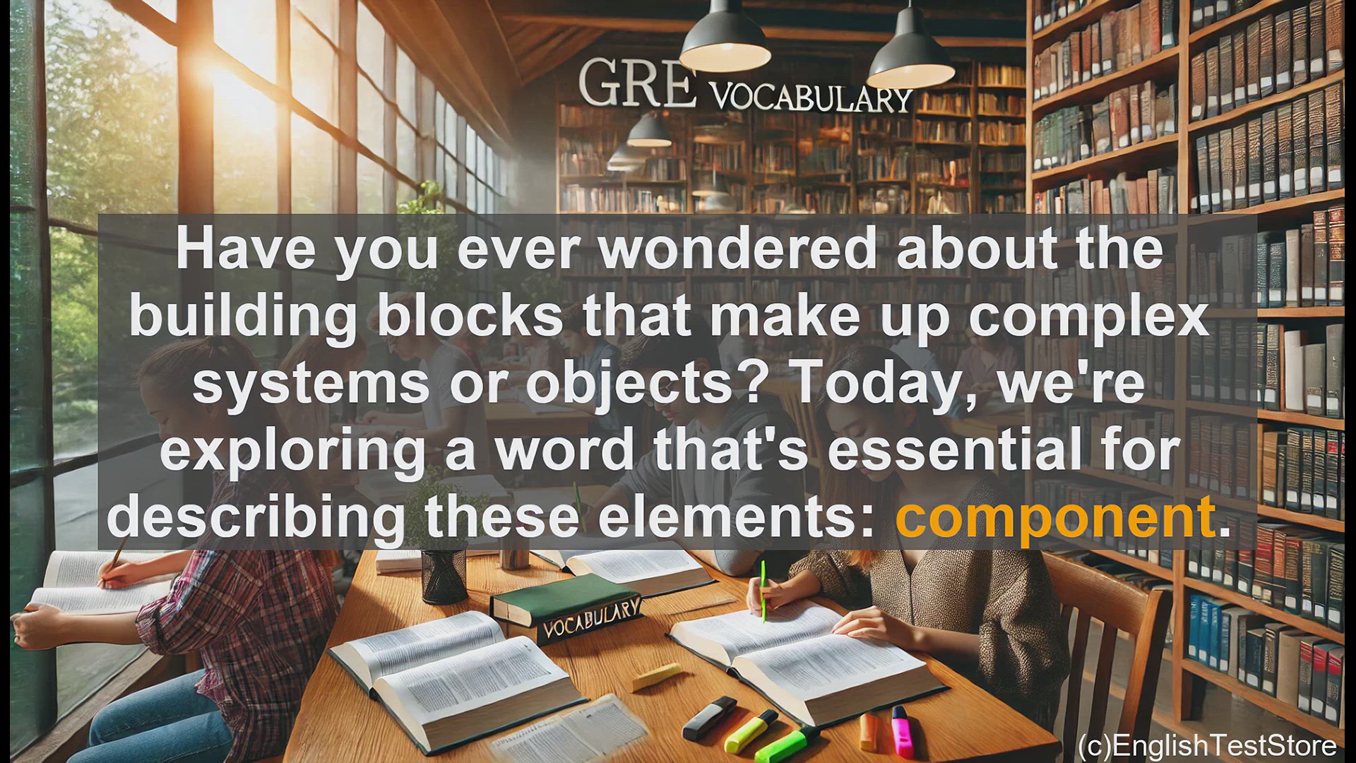 'Video thumbnail for GRE Vocabulary Lesson: Exploring the Building Blocks - Understanding the Concept of Component'