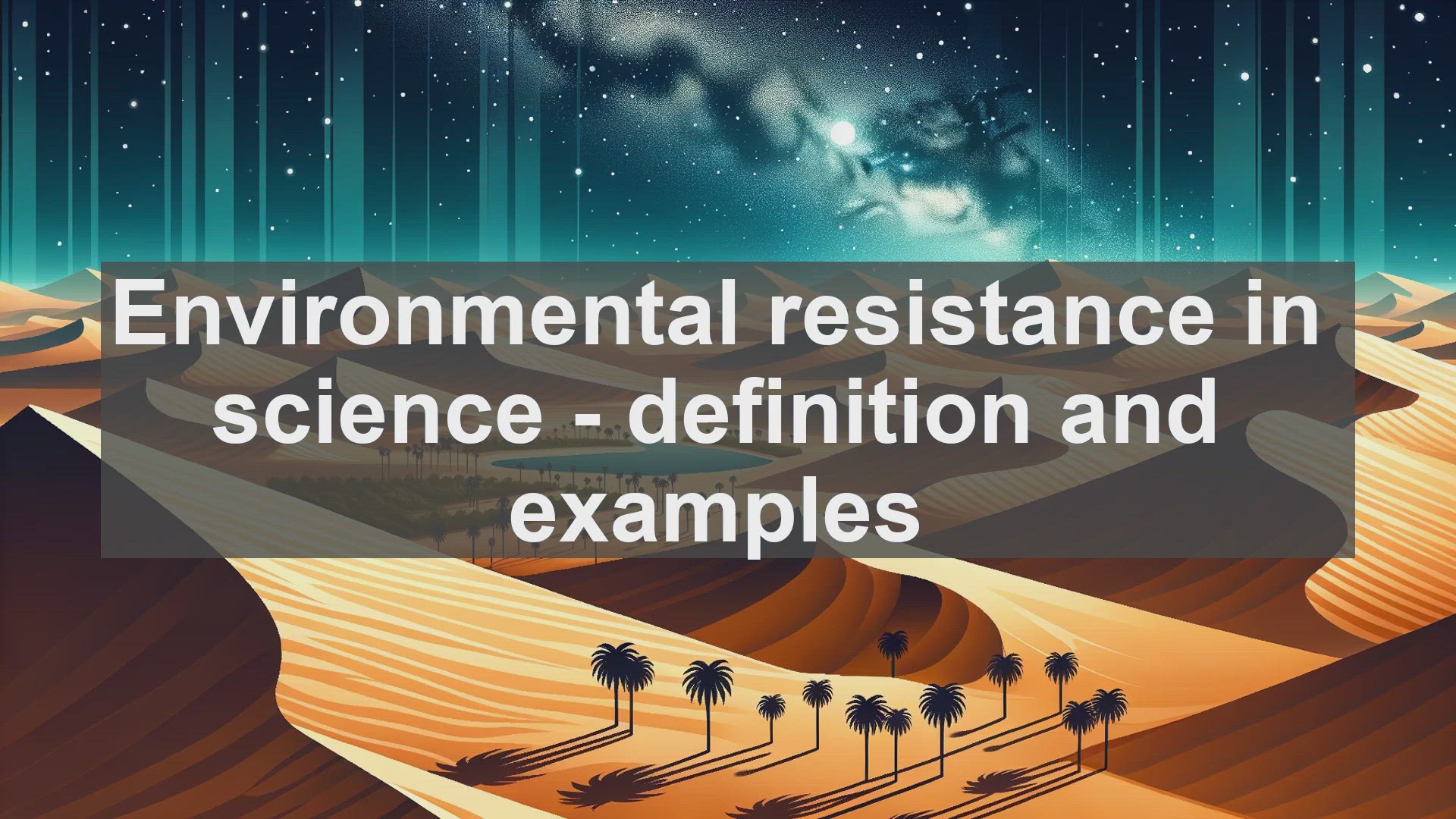 'Video thumbnail for Environmental resistance in science  definition and examples'