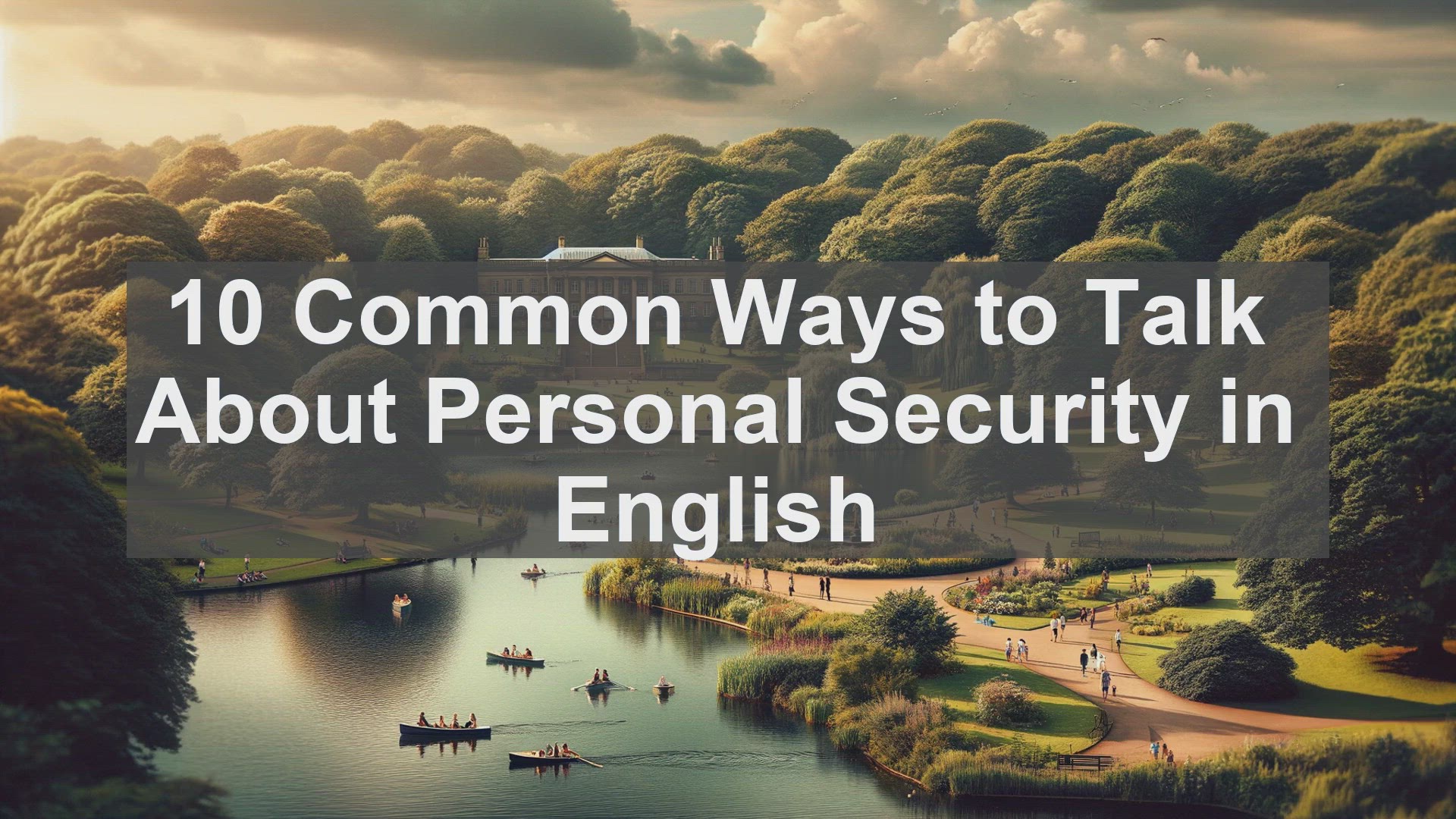 'Video thumbnail for 10 Common Ways to Talk About Personal Security in English '
