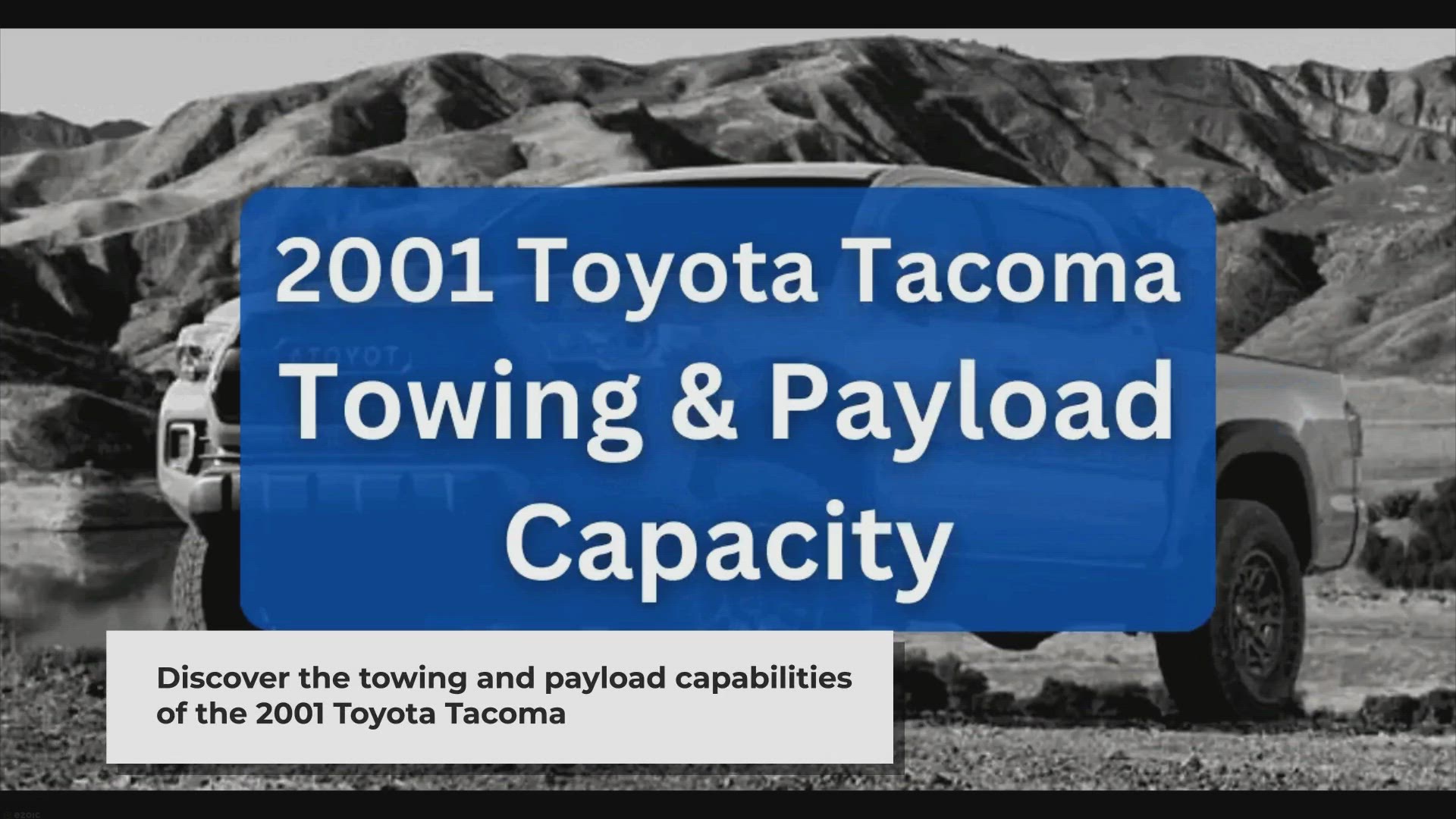 'Video thumbnail for 2001 Toyota Tacoma Towing Capacity & Payload (with Charts)'