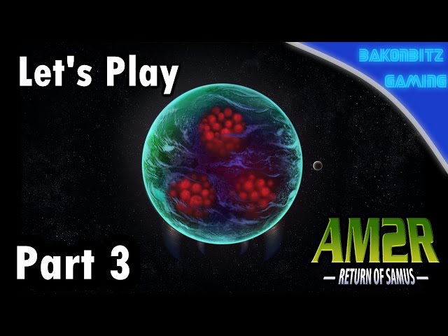 Video thumbnail for [Let's Play] #3 | AM2R - Game Theory