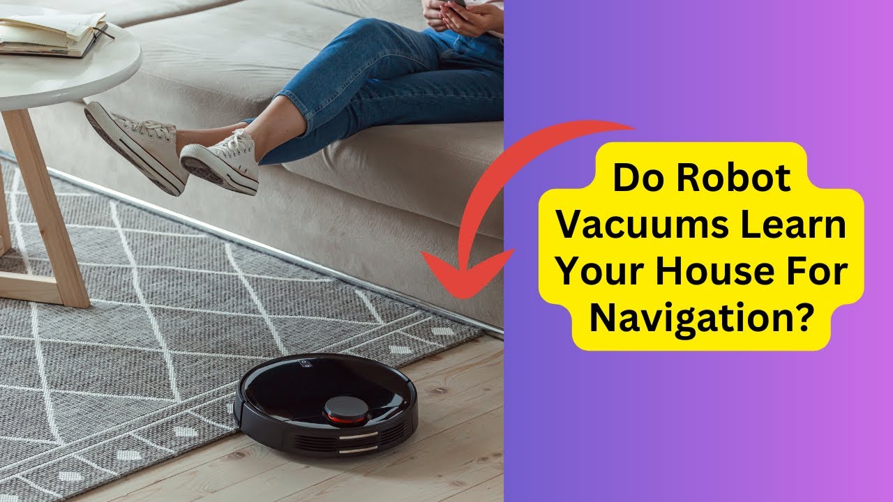 'Video thumbnail for Do Robot Vacuums Learn Your House For Navigation'