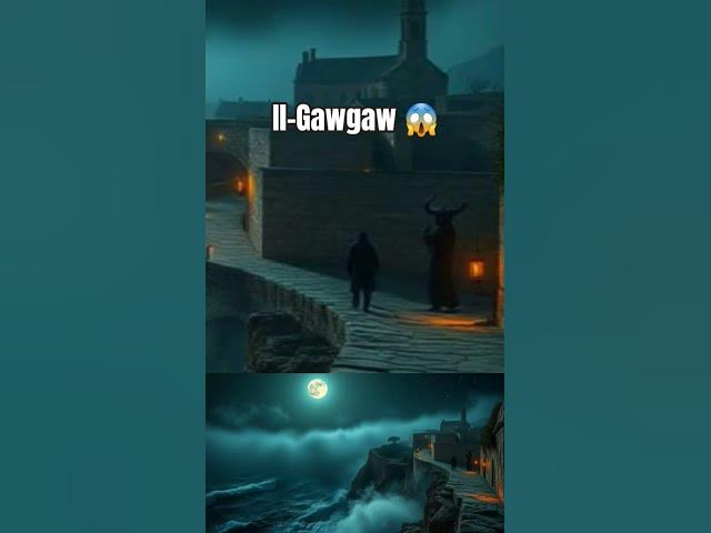 Video thumbnail for Il-Gawgaw #maltesefolklore #scarystories #creepy #malta #eerietales #legend #scary
