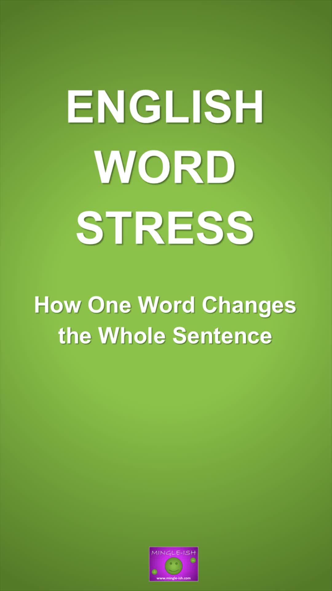 'Video thumbnail for English Word Stress: How One Word Changes the Whole Sentence'