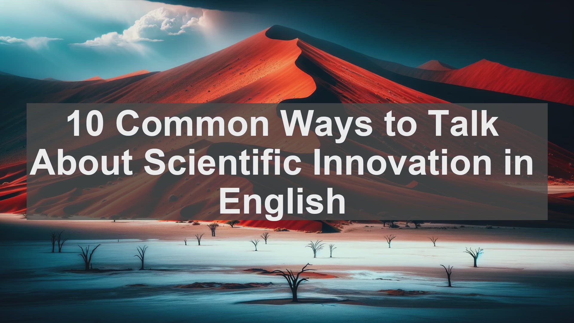 'Video thumbnail for 10 Common Ways to Talk About Scientific Innovation in English '