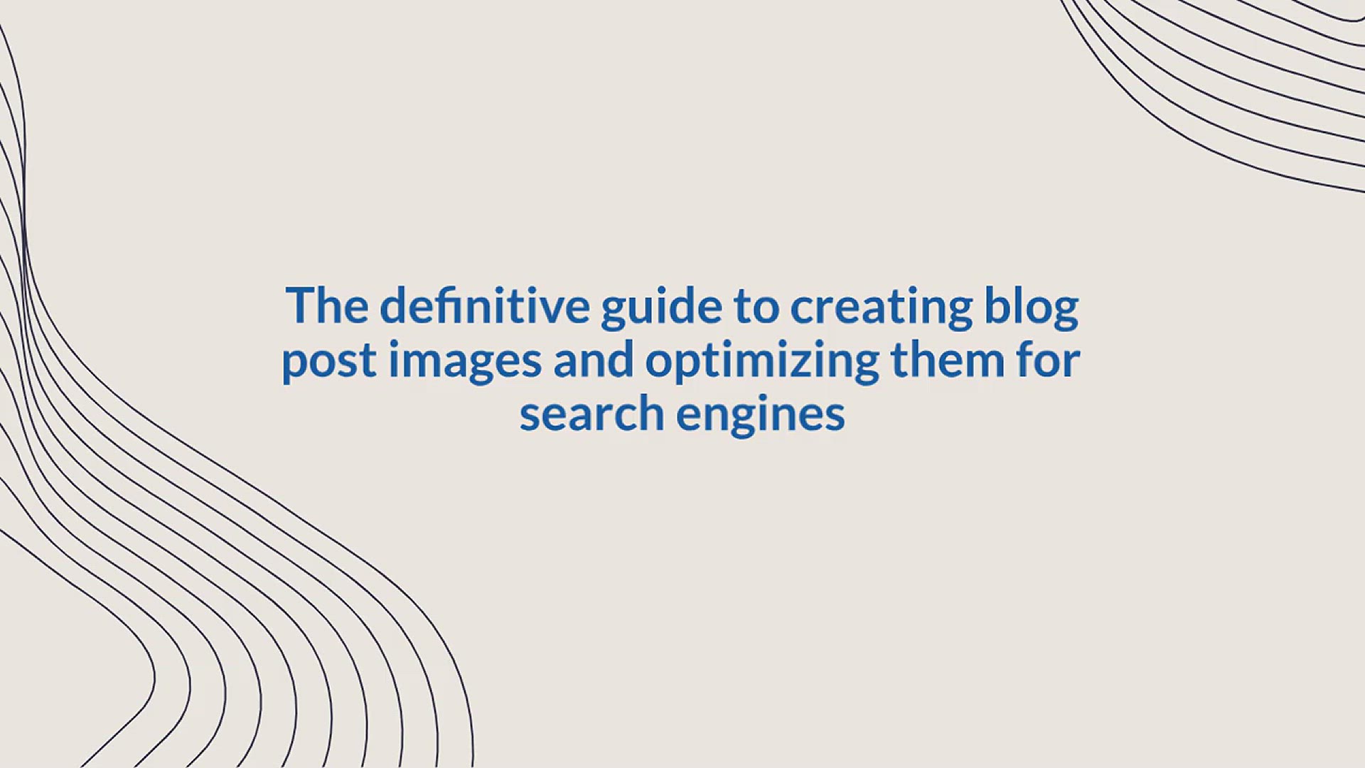 'Video thumbnail for How To Create Blog Post Images – A Complete Guide'