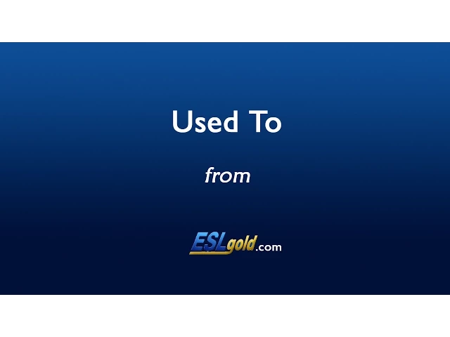 'Video thumbnail for ESLgold.com "Used To" Video'