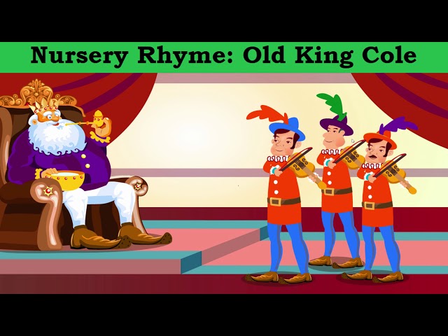 Video thumbnail for Nursery Rhyme | Old King Cole with Lyrics