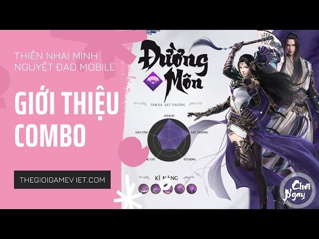 'Video thumbnail for Giới thiệu Combo của phái Đường Môn trong Thiên Nhai Minh Nguyệt Đao Mobile'