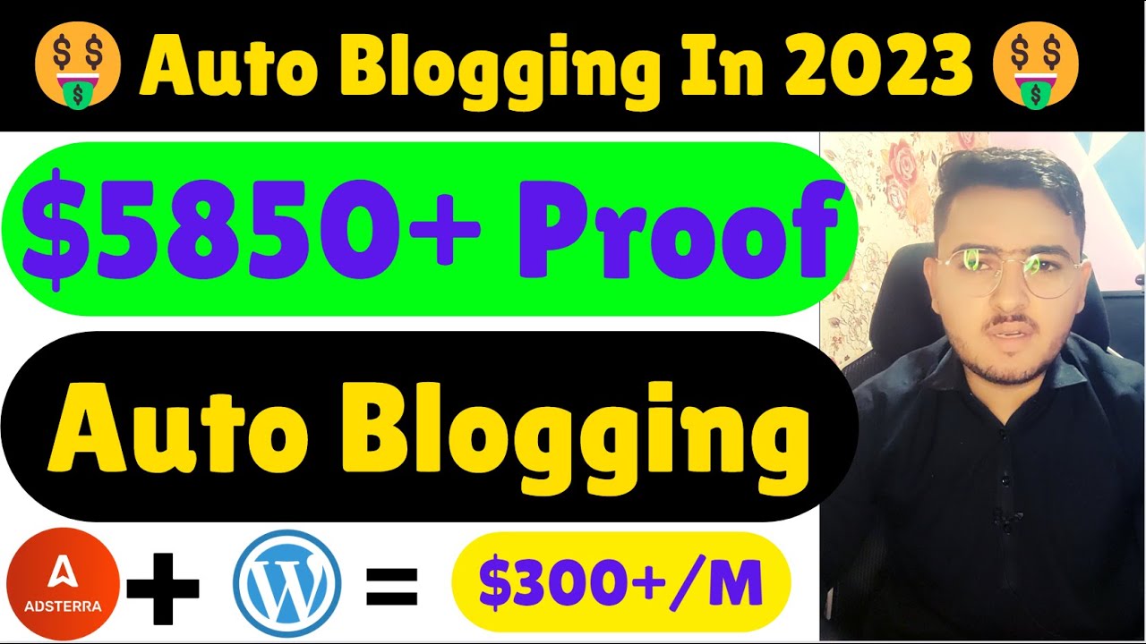 Video thumbnail for Adsterra + Auto Blogging | $5850 Earning Proof | Auto Blogging In 2023 | Automatic Earning 🤑