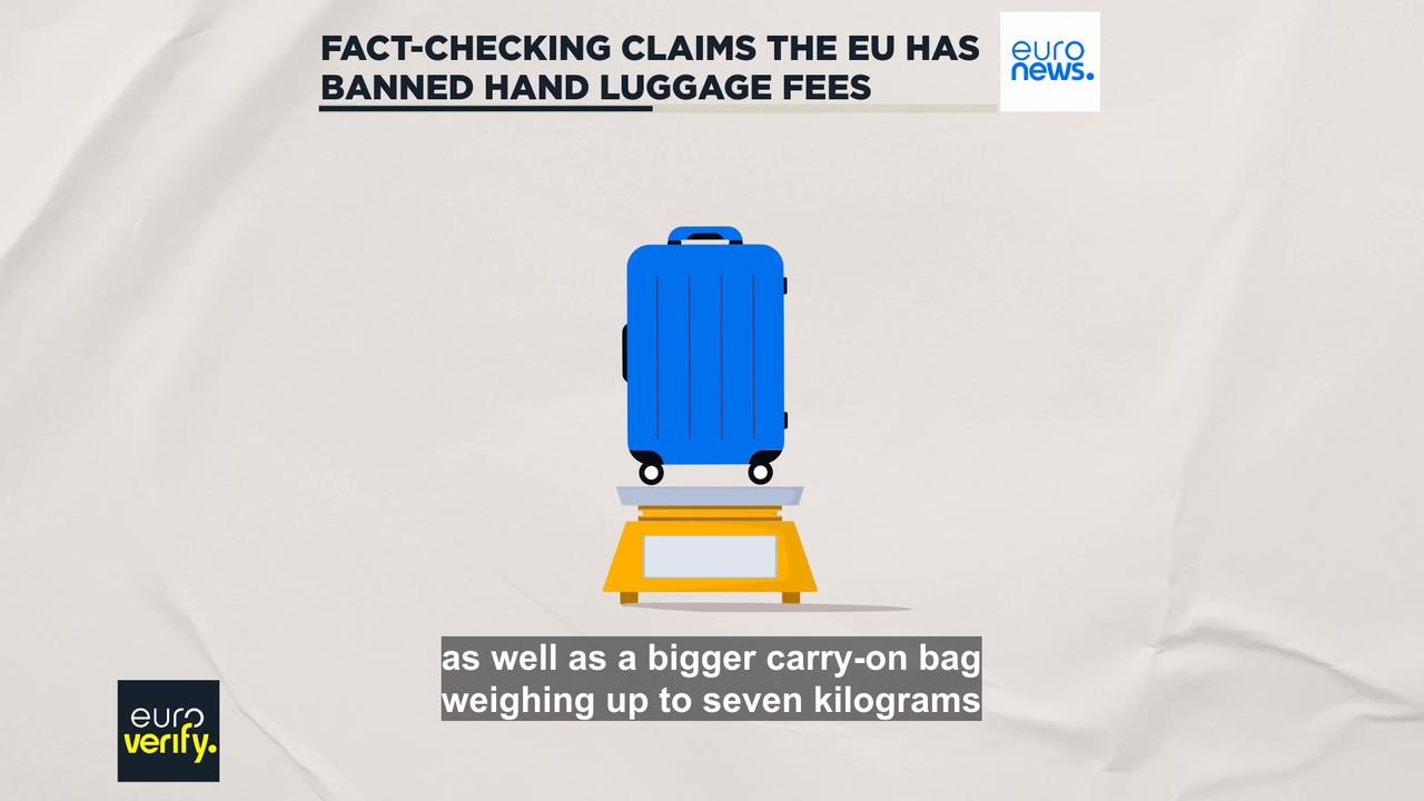 'Video thumbnail for Fact check: The EU hasn’t banned carry-on luggage fees (yet)'