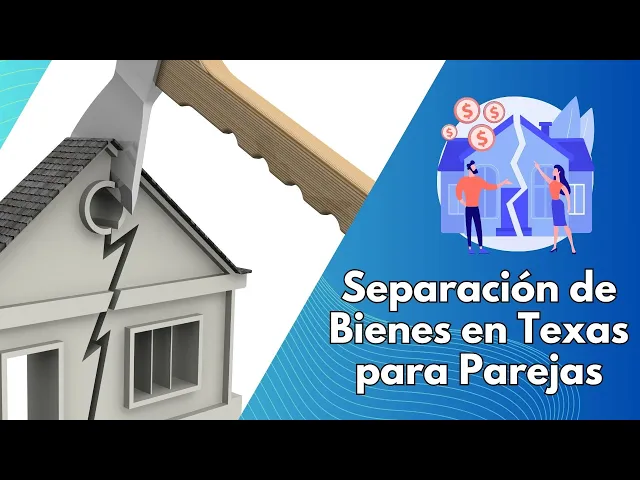 Video thumbnail for Comprendiendo la Separación de Bienes en Texas para Parejas
