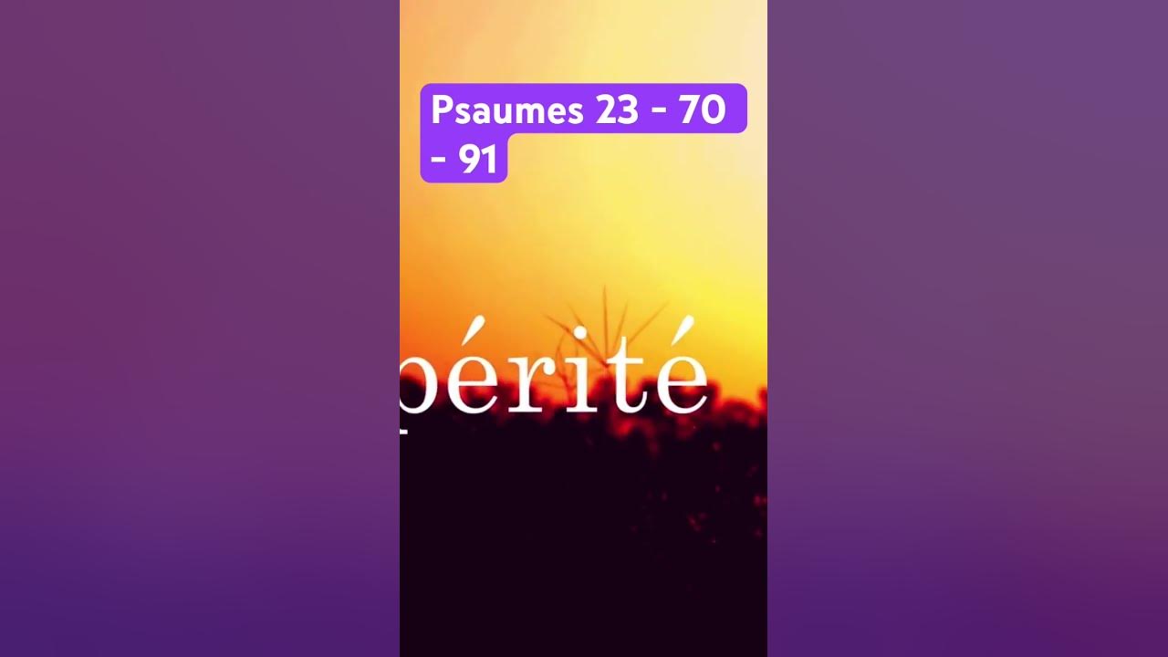 'Video thumbnail for Psaumes 23 - 70 - 91'