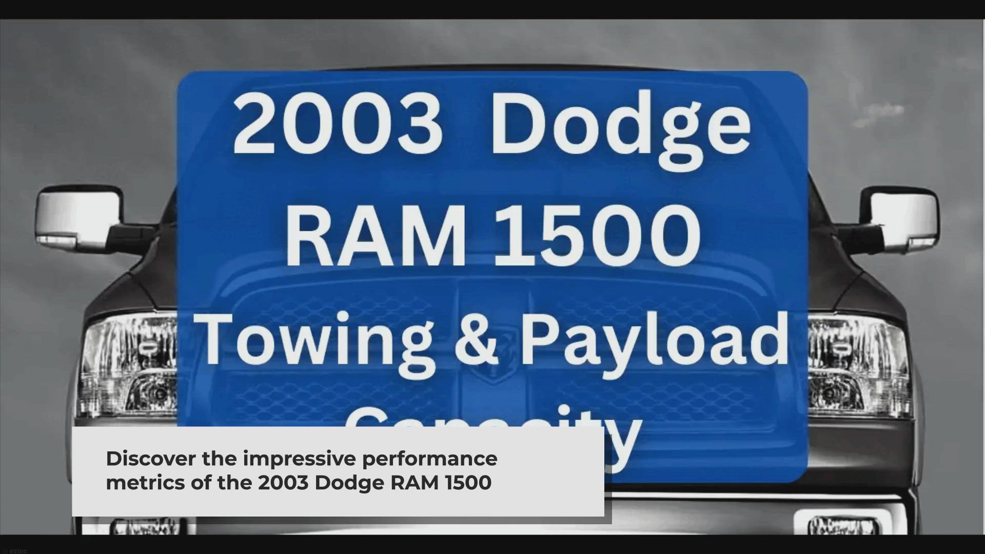'Video thumbnail for 2003 Dodge RAM 1500 Towing Capacity & Payload (Charts)'