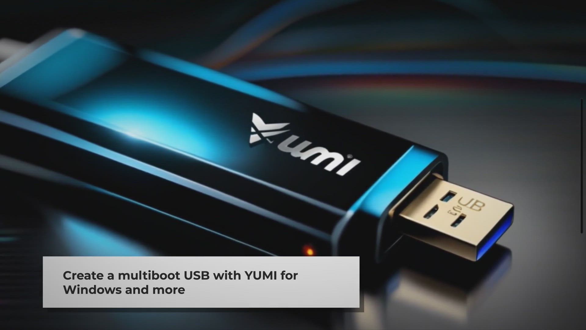 YUMI: Create Multiboot USBs for Windows &amp; Linux with Ease