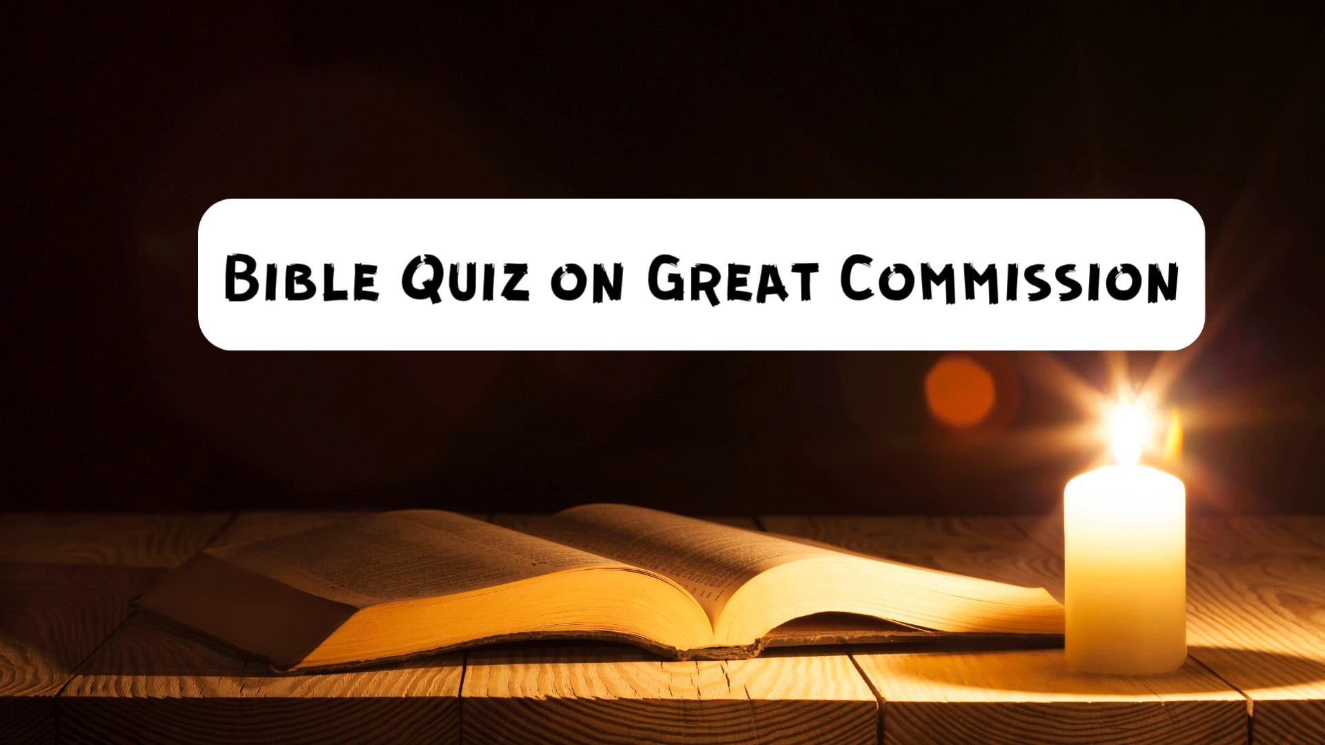 'Video thumbnail for _Quiz on Great Commission '