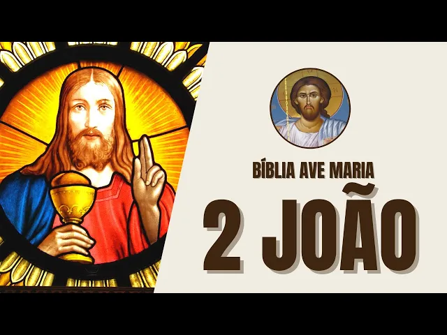 video of: 2 São João - Obediência à Verdade e ao Amor - Bíblia Ave Maria