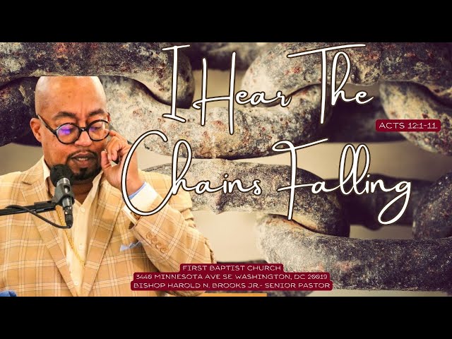 Video thumbnail for I HEAR THE CHAINS FALLING | ACTS 9:36-42 | BISHOP HAROLD N. BROOKS JR.