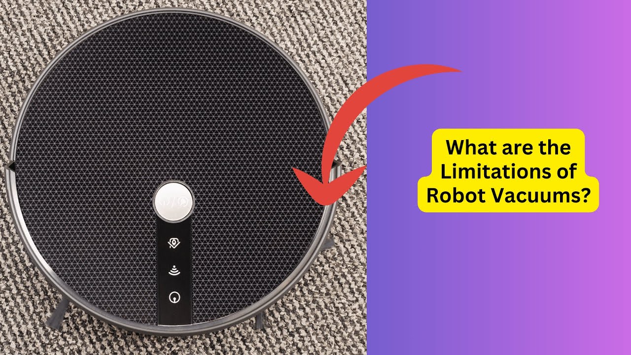 'Video thumbnail for What are the Limitations of Robot Vacuums'