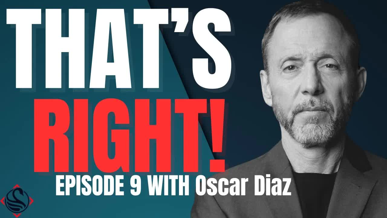 'Video thumbnail for That's Right with Chris Voss Guest: Oscar Diaz'
