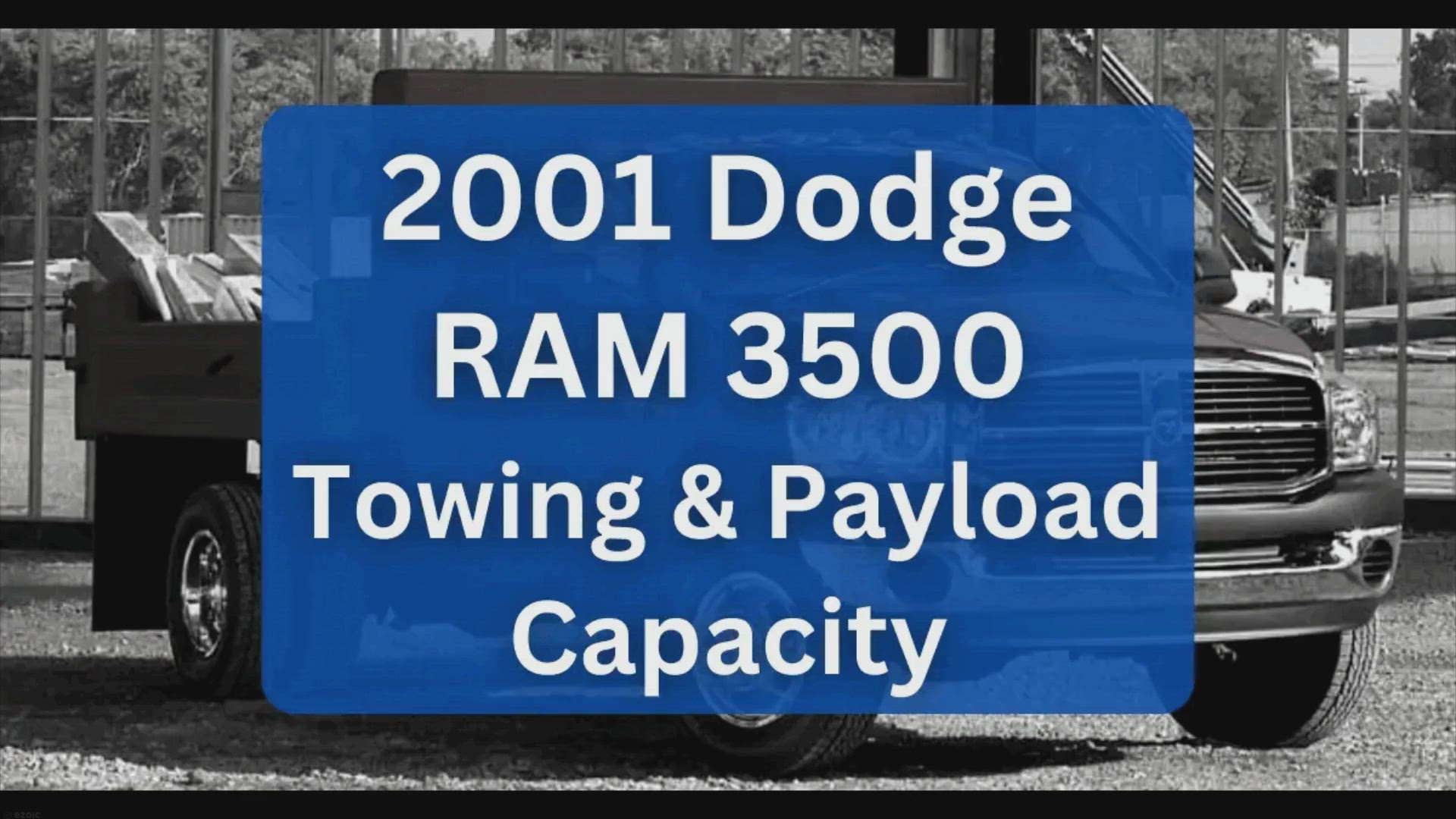 'Video thumbnail for 2001 Dodge RAM 3500 Towing Capacity & Payload (Charts)'