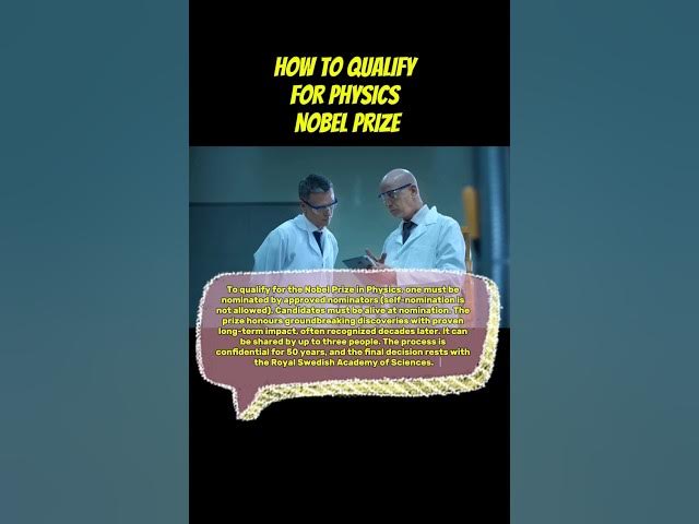 Video thumbnail for How to Qualify for the Nobel Prize in Physics #nobelprize #physics #science #youtubeshorts #ytshorts