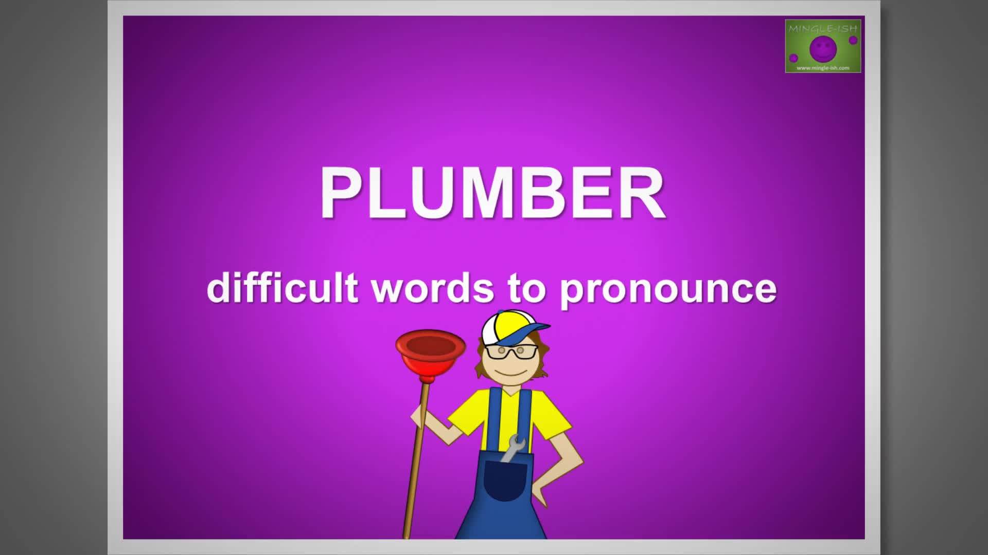 'Video thumbnail for Plumber - Difficult words to pronounce'