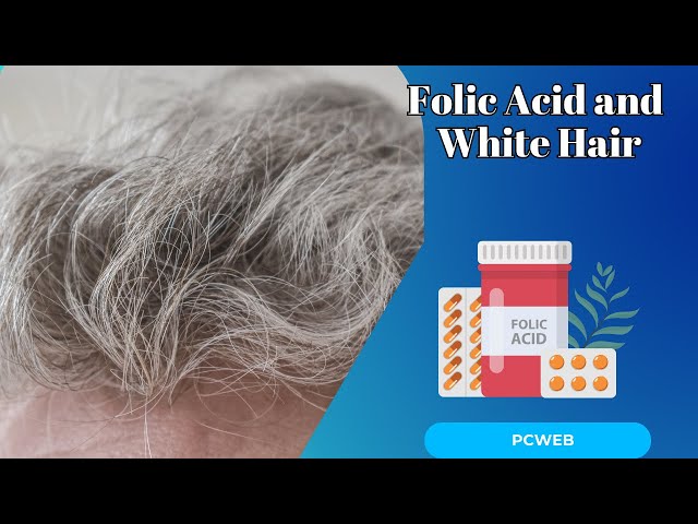 Video thumbnail for Folic Acid and White Hair: Could This Vitamin Help Restore Your Color?