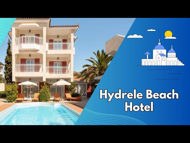 Video thumbnail for Hydrele Beach Hotel: A Seaside Paradise in Samos, Greece for Unforgettable Travel Experiences