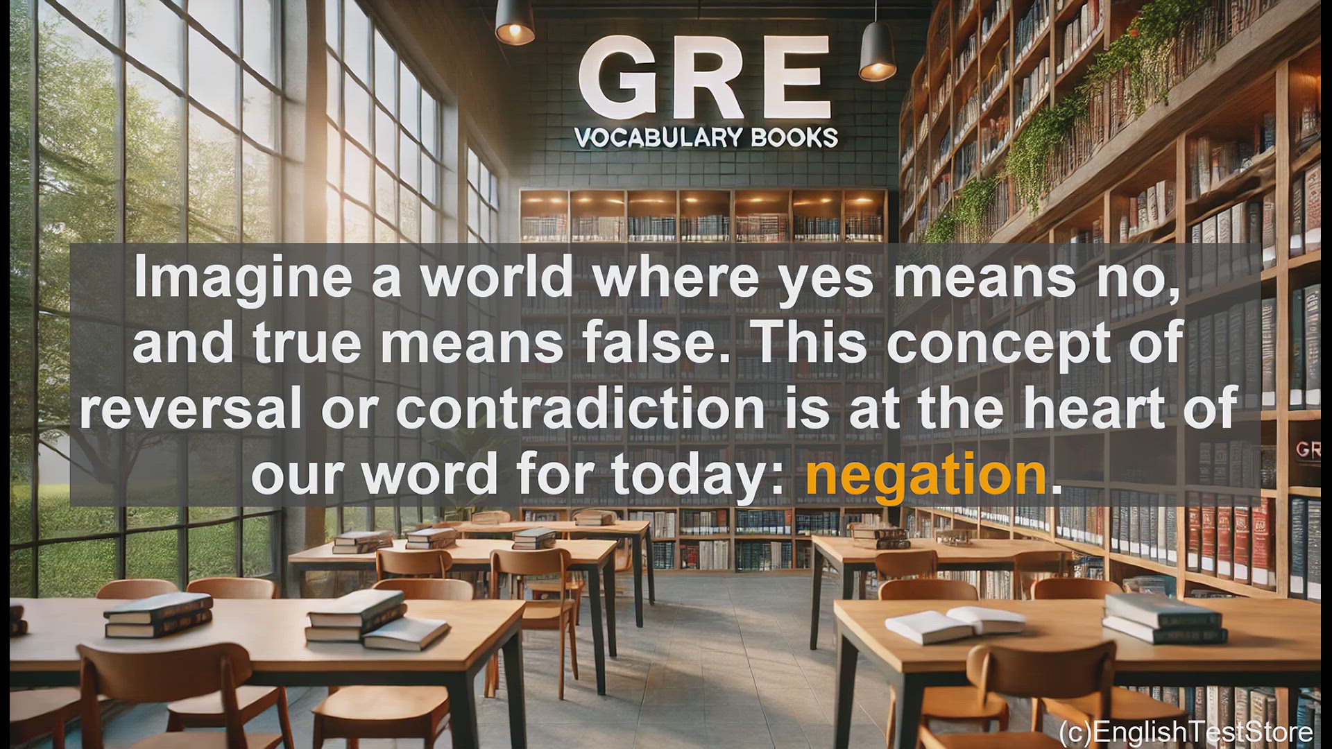 'Video thumbnail for GRE Vocabulary Lesson: The Power of Negation - Reversing Meaning and Challenging Assumptions'
