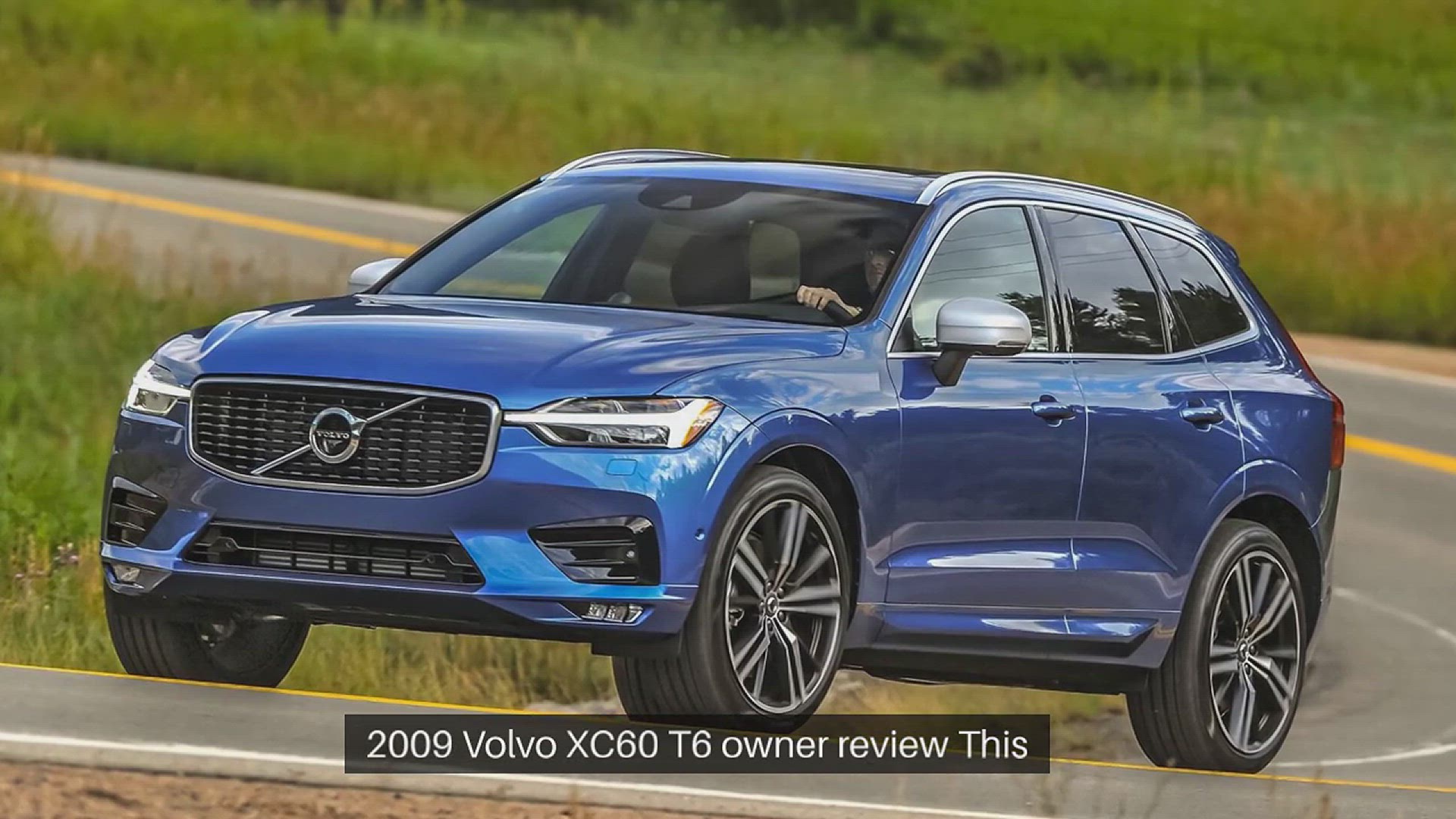 'Video thumbnail for 2009 Volvo XC60 T6 Review'