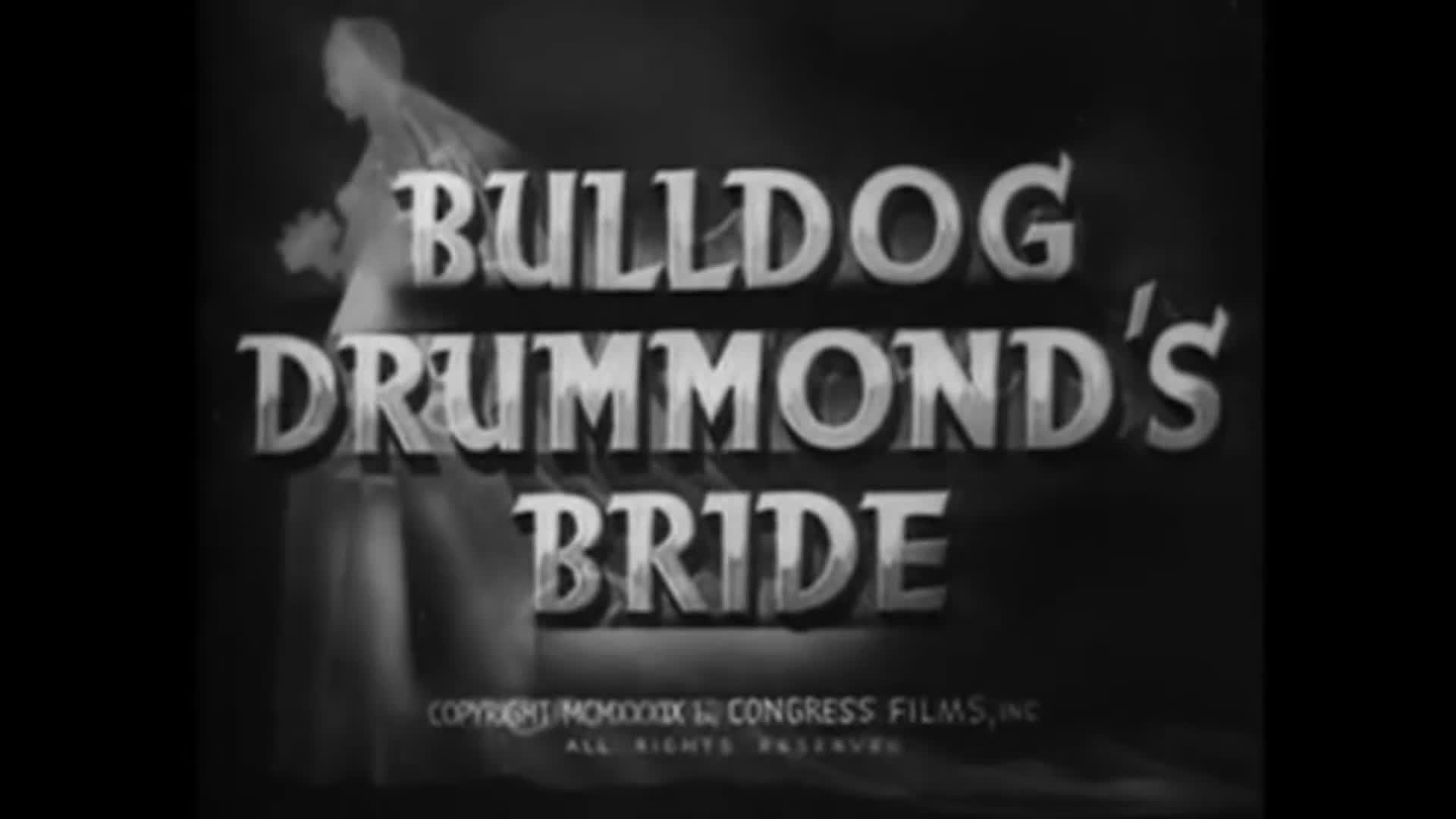Video thumbnail for Bulldog Drummond's Bride (1939)