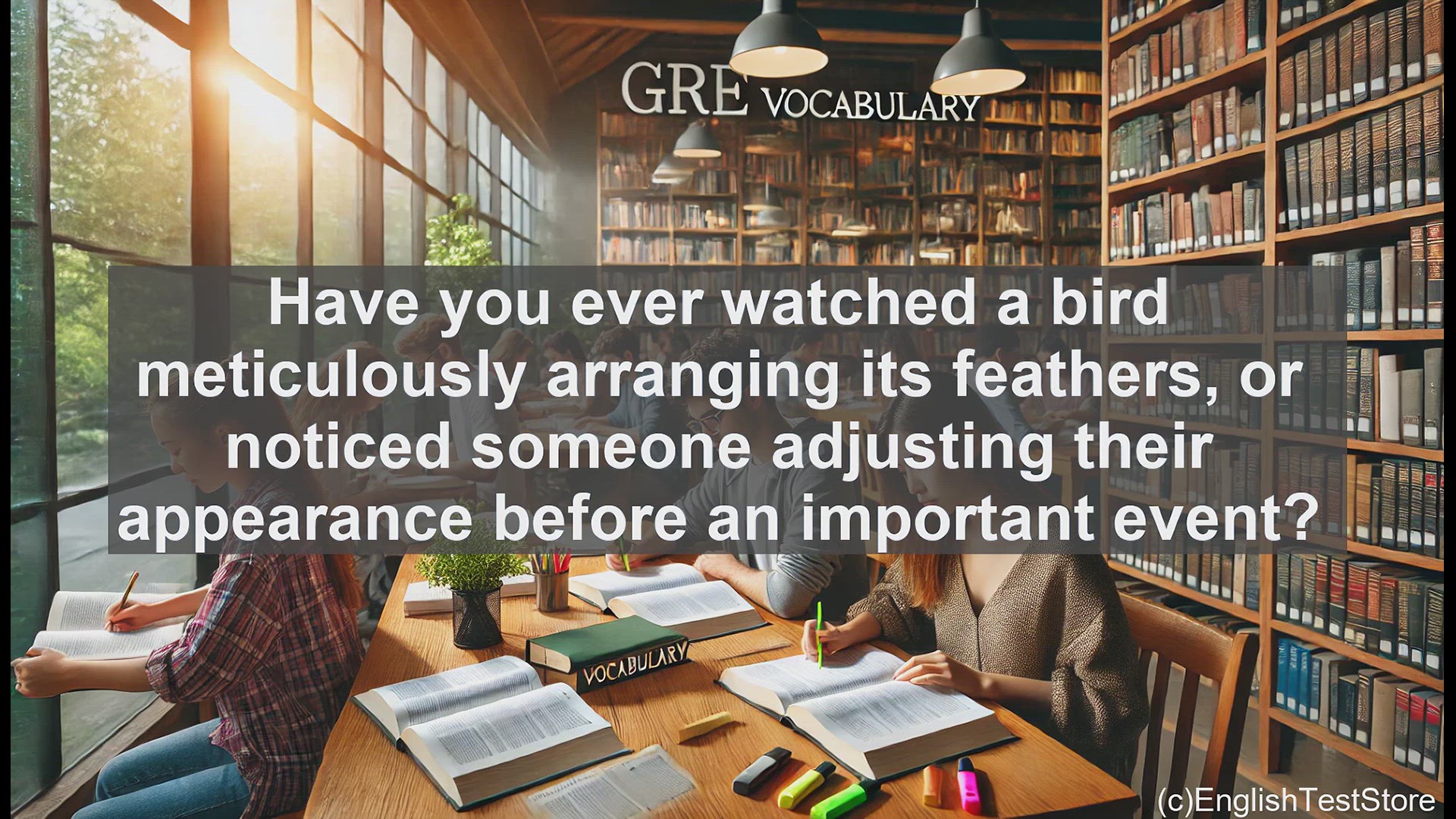 'Video thumbnail for GRE Vocabulary Lesson: GRE Vocabulary - Understanding the Word 'Preen''