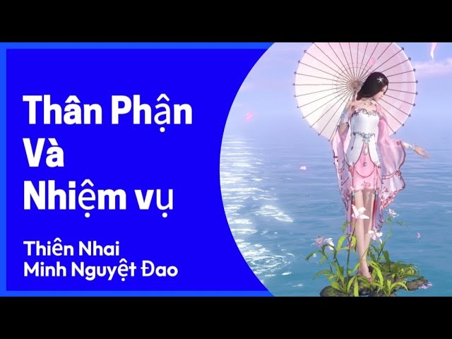 'Video thumbnail for Hệ thống Thân Phận và các nhiệm vụ trong Thân Phận của Thiên Nhai Minh Nguyệt Đao Mobile'