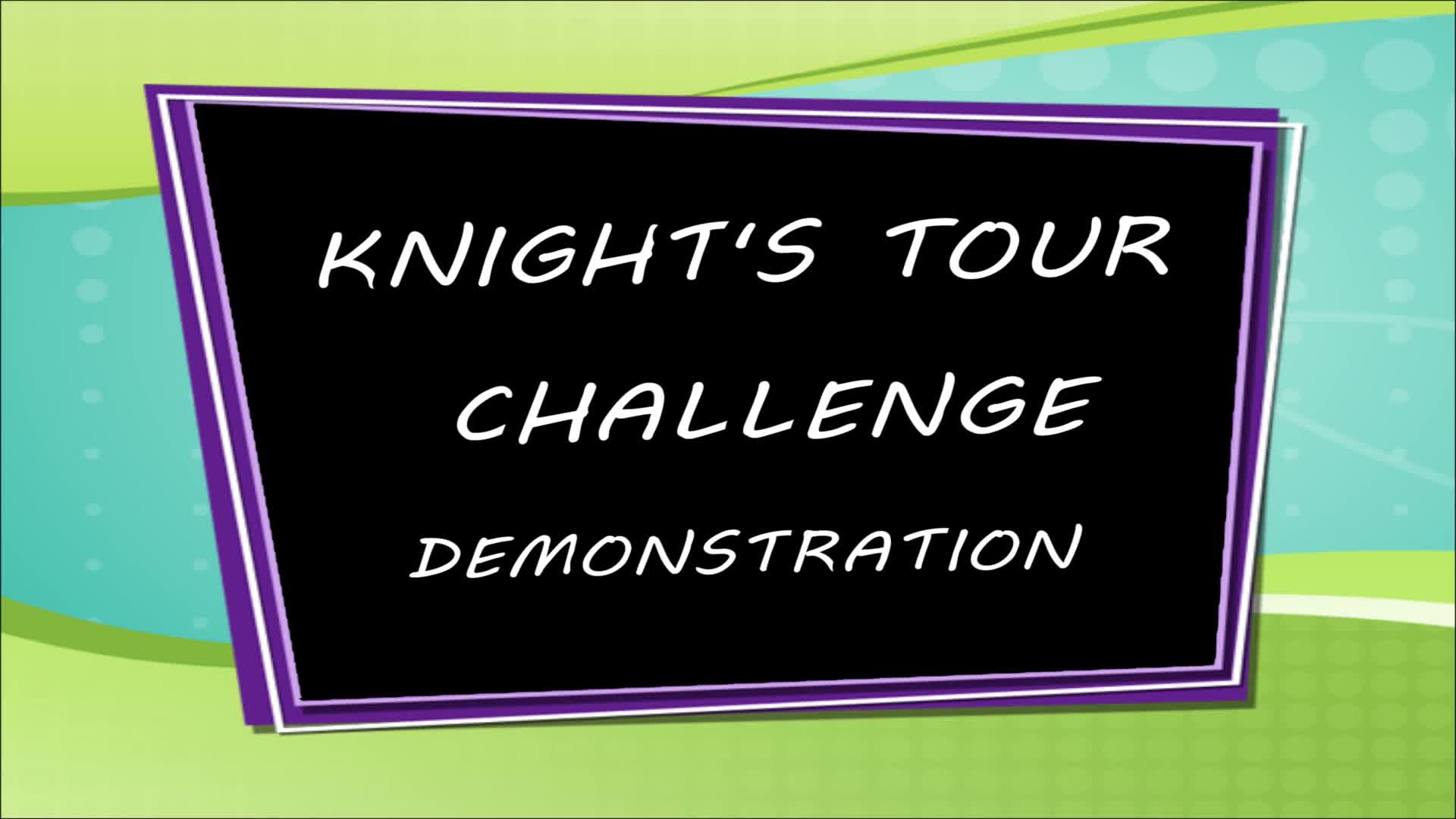 Video thumbnail for Knight's Tour Chess Challenge Demonstration