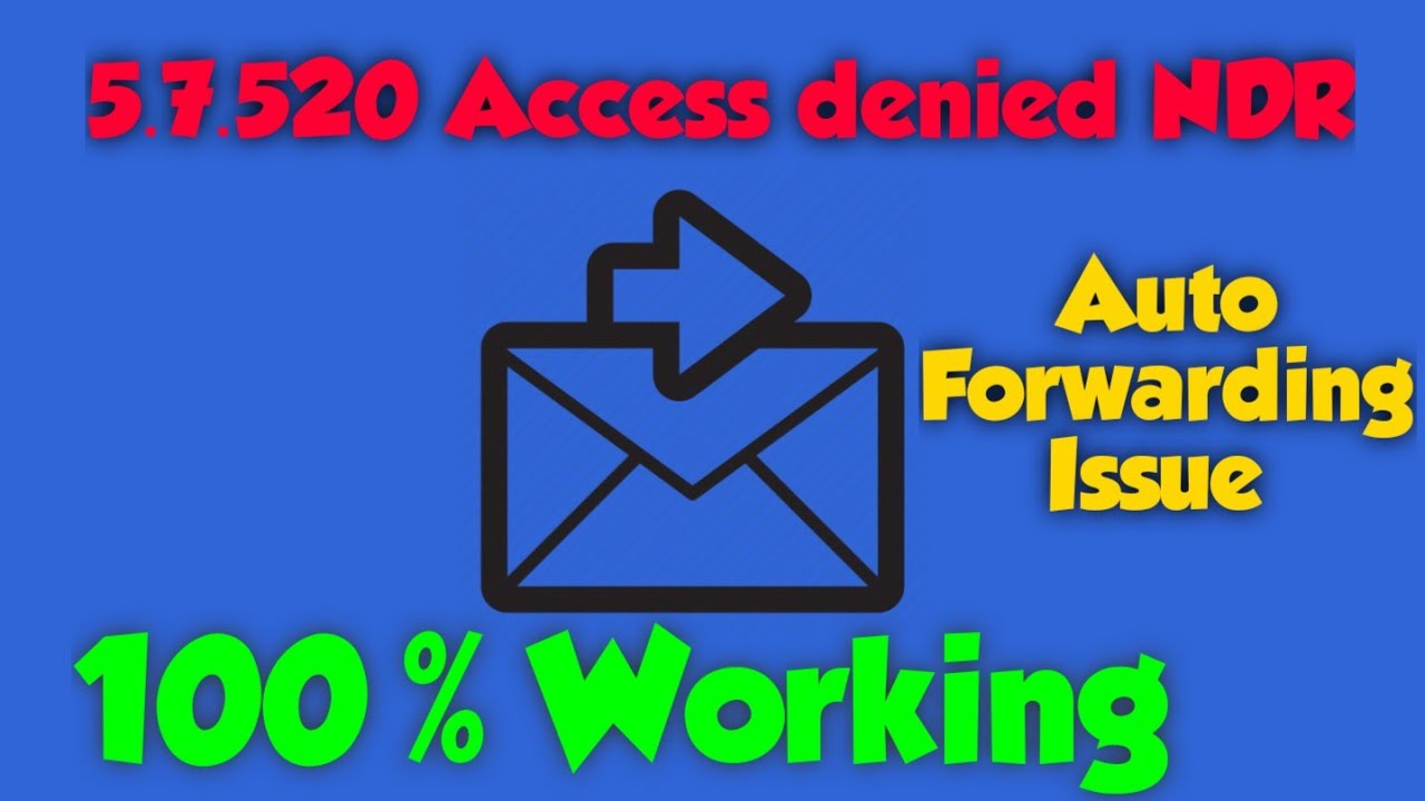 Video thumbnail for Fix 5.7.520 Access denied, Your organization does not allow external forwarding